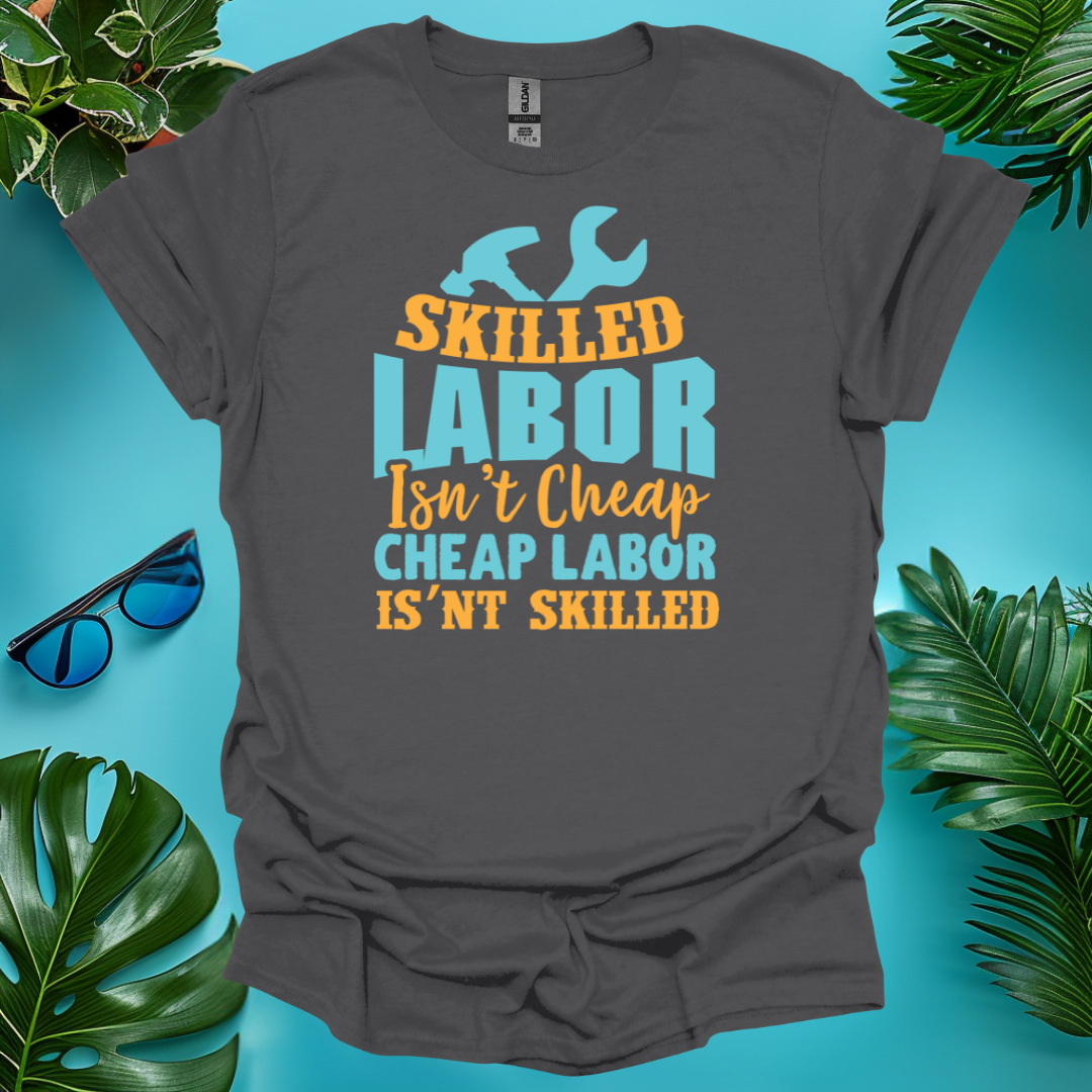 Skilled Labor Isn't Cheap