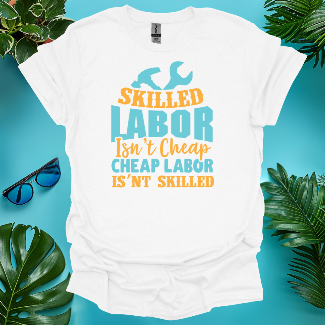 Skilled Labor Isn't Cheap