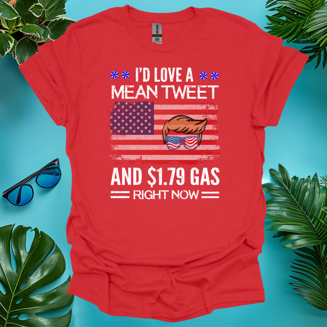 I'd Love a Mean Tweet T-Shirt