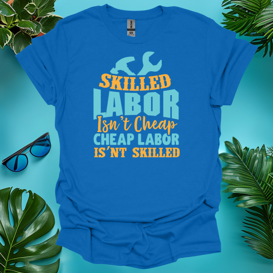 Skilled Labor Isn't Cheap