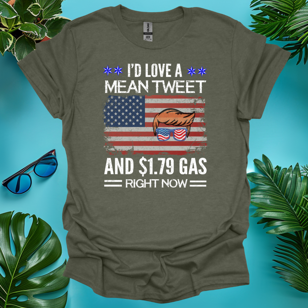 I'd Love a Mean Tweet T-Shirt