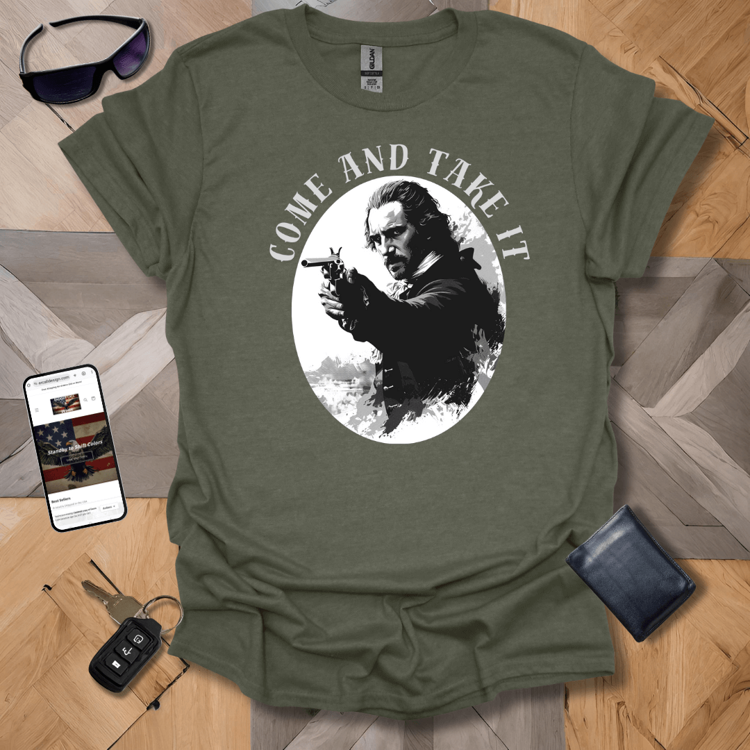 Come and Take It T-Shirt