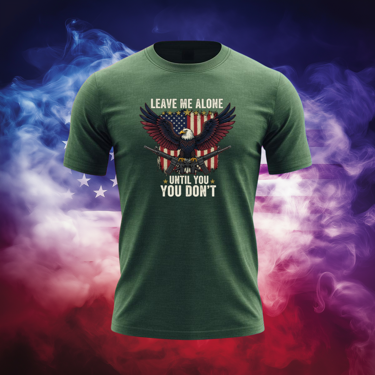 Leave Me Alone Until You Don’t – Patriotic Eagle AR-15 Shirt | Bold 2A American Graphic Tee