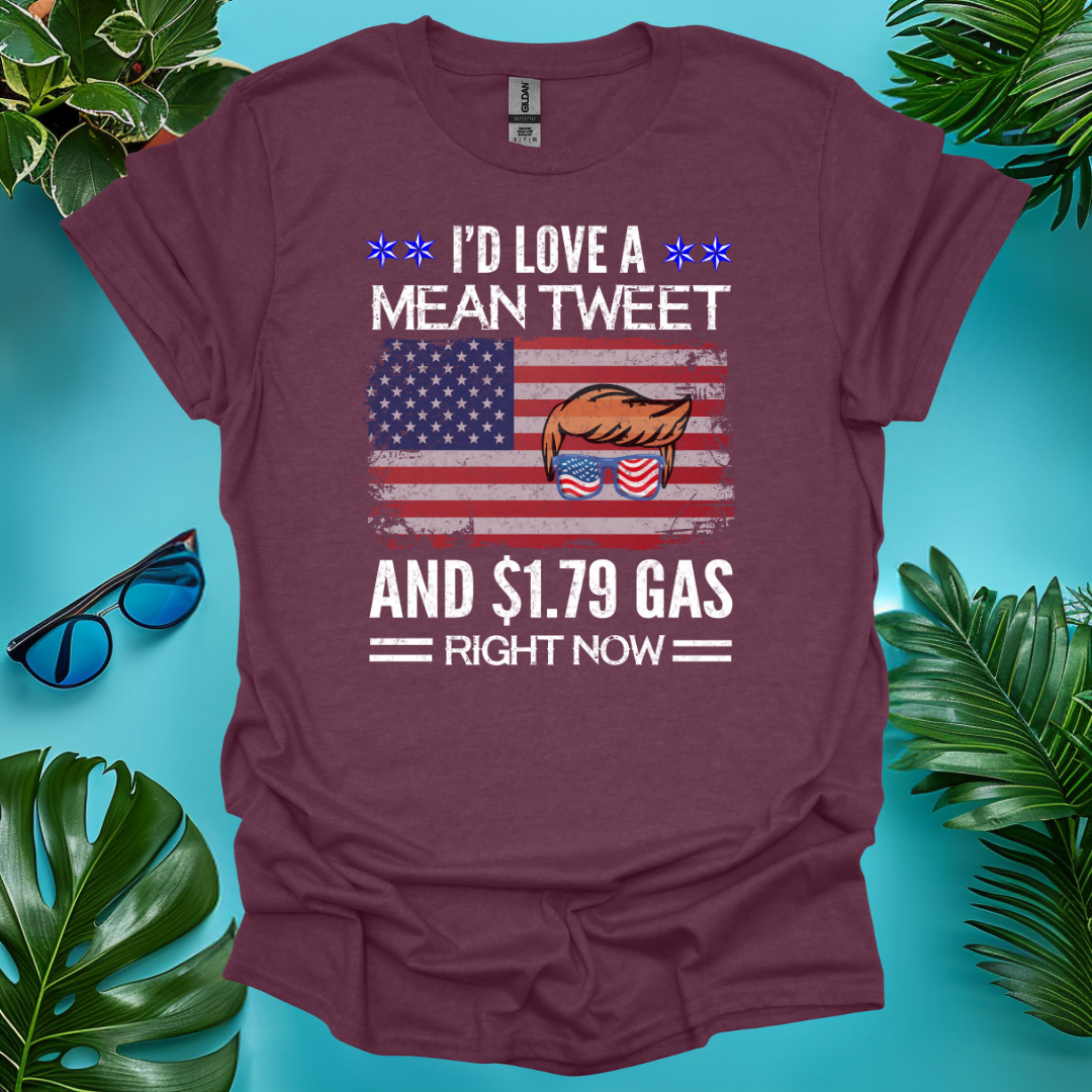 I'd Love a Mean Tweet T-Shirt