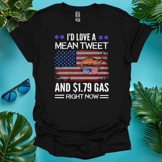 I'd Love a Mean Tweet T-Shirt