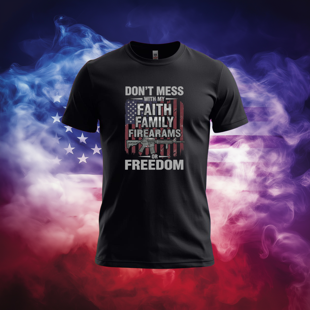 Don’t Mess With My Faith Family Firearms or Freedom Patriotic T-Shirt – Vintage American Flag Graphic Tee