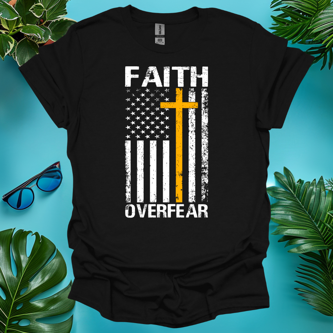 Faith Over Fear T-Shirt