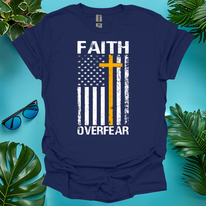 Faith Over Fear T-Shirt