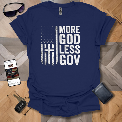 More God Less Gov't T-shirt