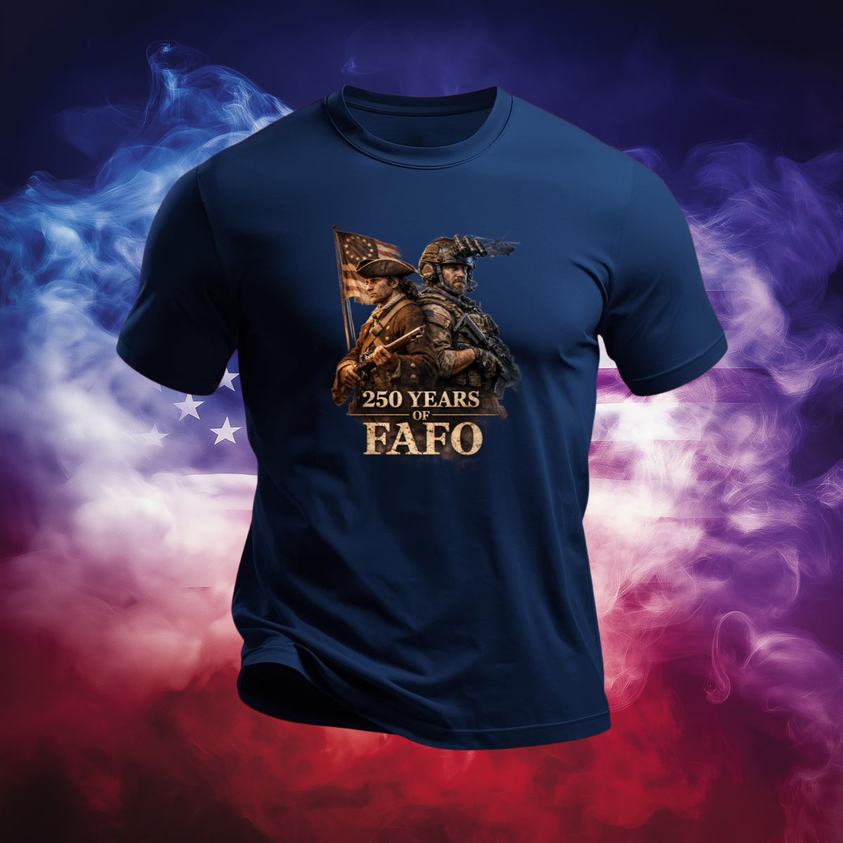 250 Years of FAFO Patriotic T-Shirt - Revolutionary & Modern Soldier Graphic Tee