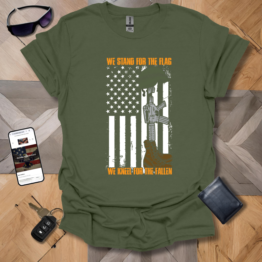 We Stand For The Flag T-Shirt