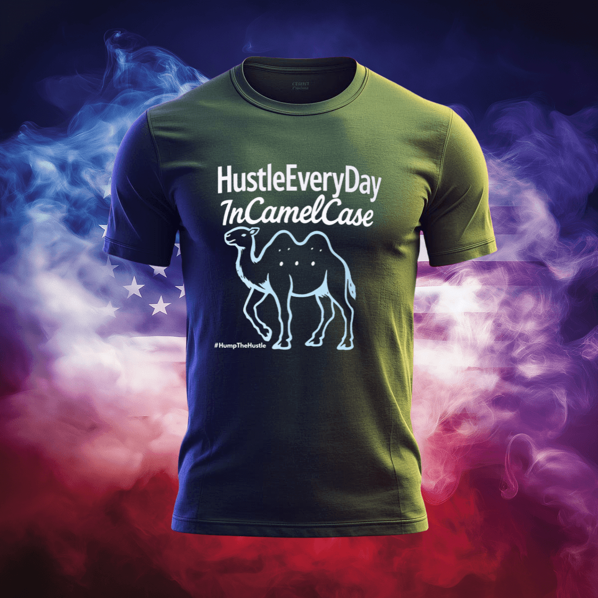 HumpTheHustle T-Shirt featuring a camel design with a motivational slogan on a patriotic background.