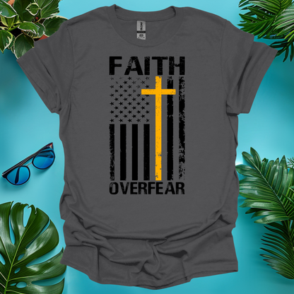 Faith Over Fear T-Shirt