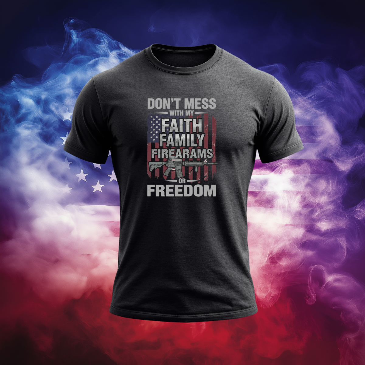 Don’t Mess With My Faith Family Firearms or Freedom Patriotic T-Shirt – Vintage American Flag Graphic Tee