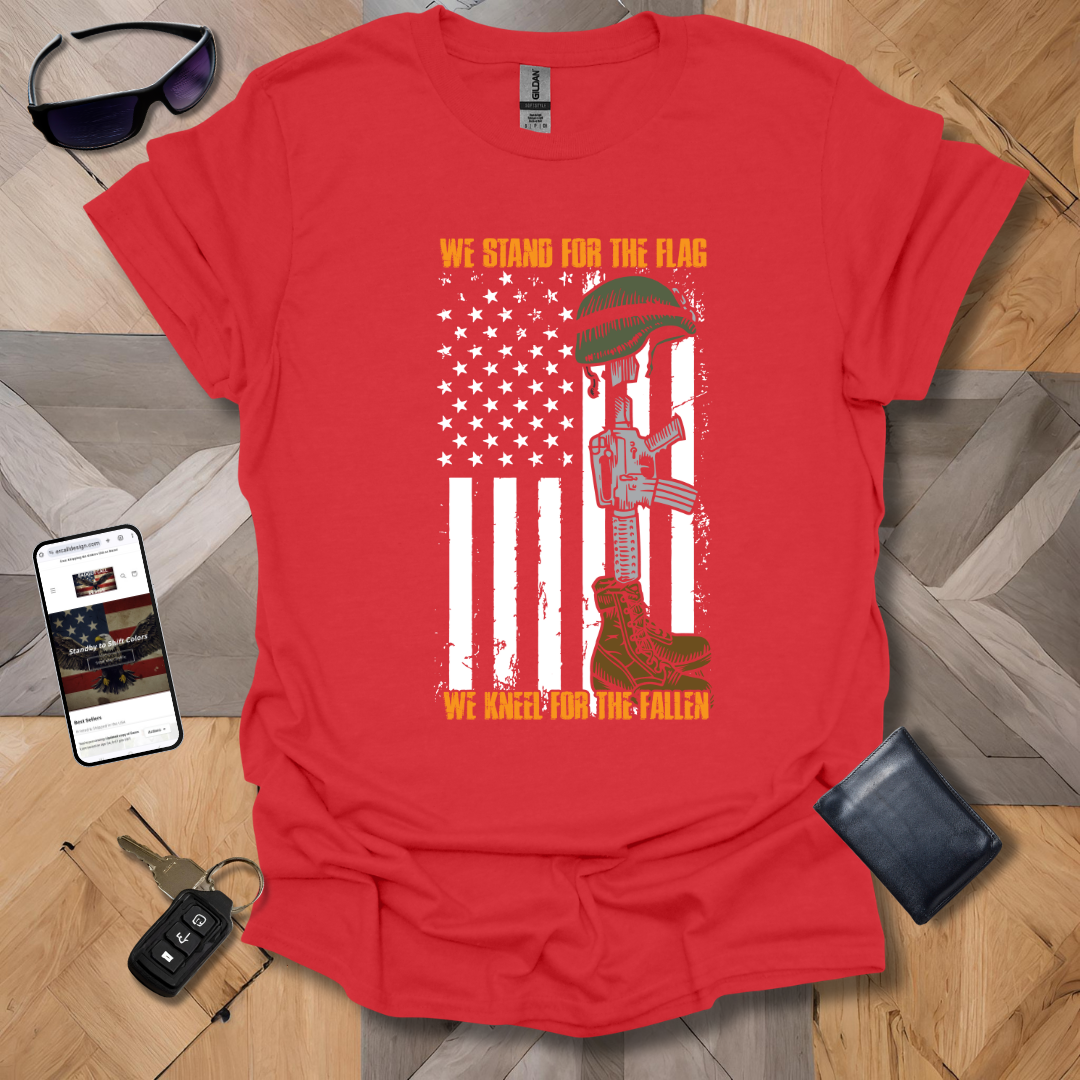 We Stand For The Flag T-Shirt