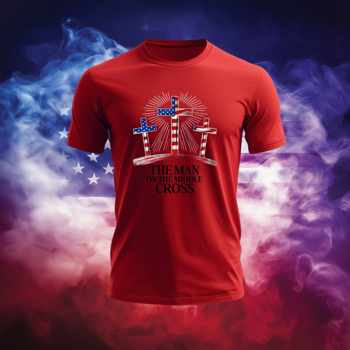 The Man on the Middle Cross Patriotic T-Shirt - Jesus Crucifixion American Flag Crosses Tee