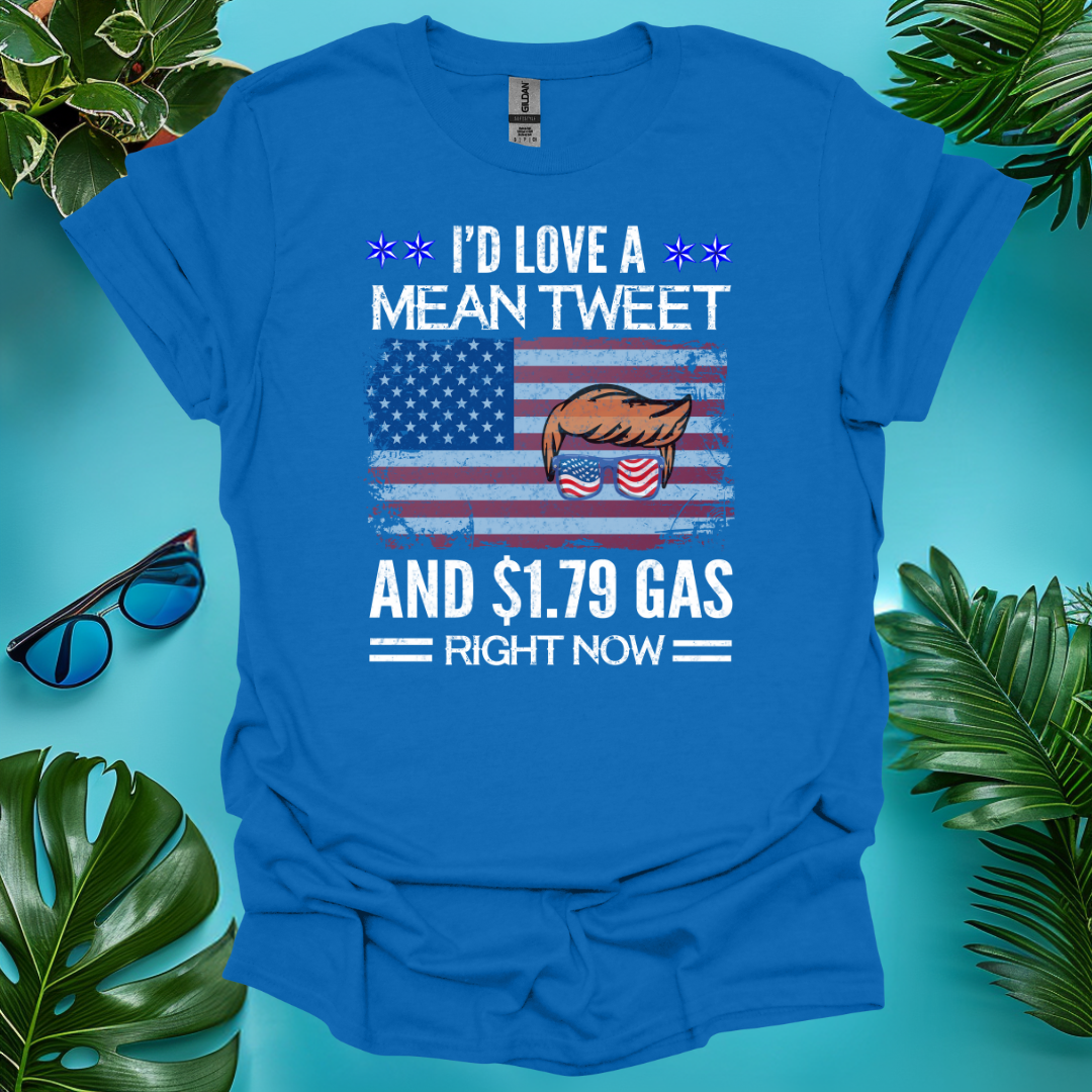 I'd Love a Mean Tweet T-Shirt