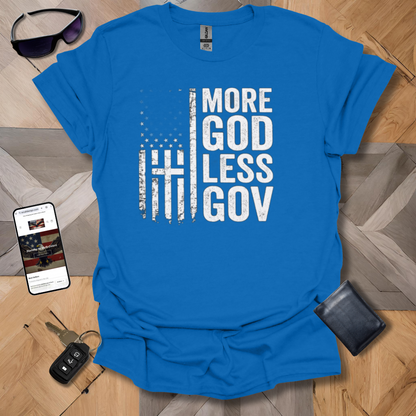 More God Less Gov't T-shirt