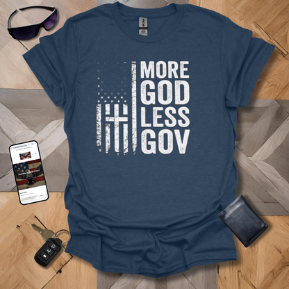 More God Less Gov't T-shirt