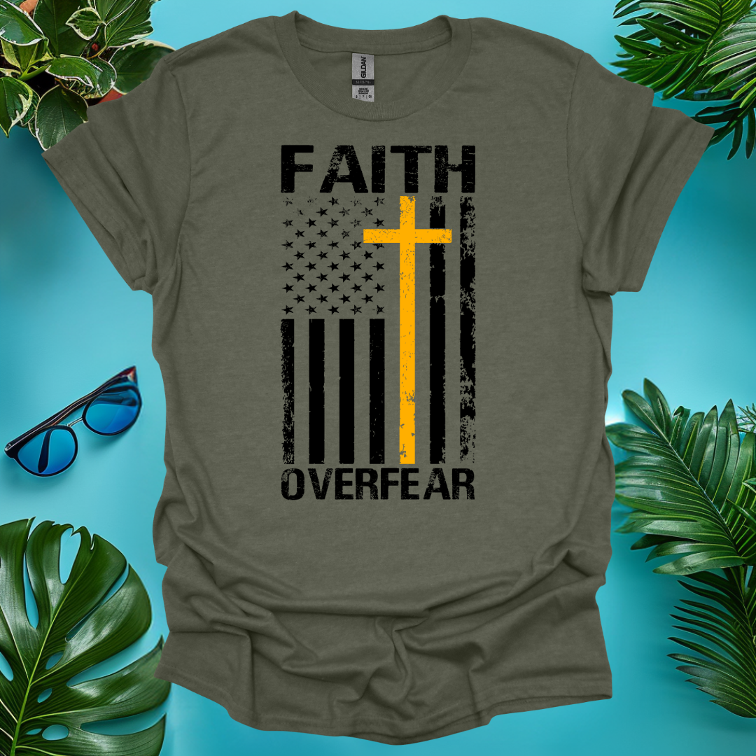 Faith Over Fear T-Shirt