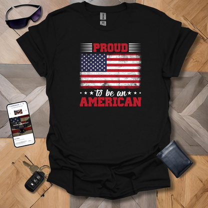 Proud to be an American Patriot T-Shirt