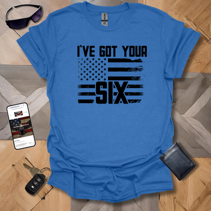 I've Got Your Six T-Shirt