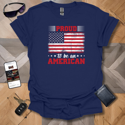 Proud to be an American Patriot T-Shirt