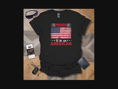 Proud to be an American Patriot T-Shirt