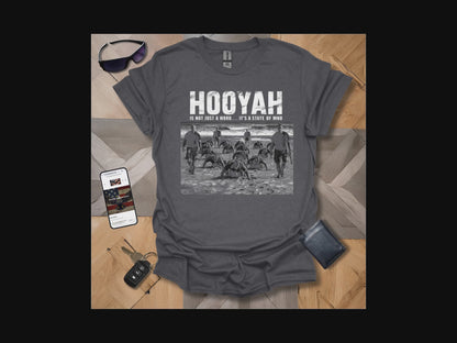 Hooyah is not just a word.... it's a state of mind Heathers T-Shirt